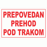 Prepovedan prehod pod trakom
