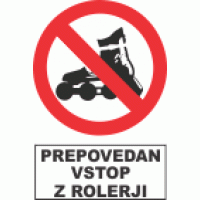 Prepovedan vstop z rolerji