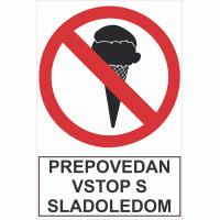 Prepovedan vstop s sladoledom